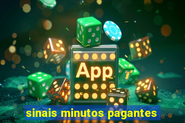 sinais minutos pagantes