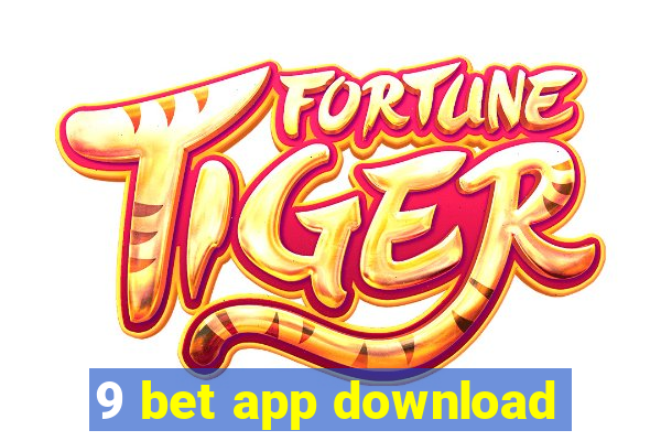 9 bet app download