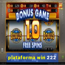 plataforma win 222