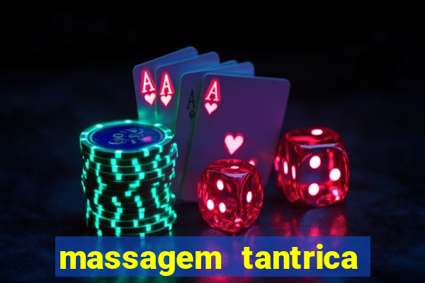 massagem tantrica cabo frio