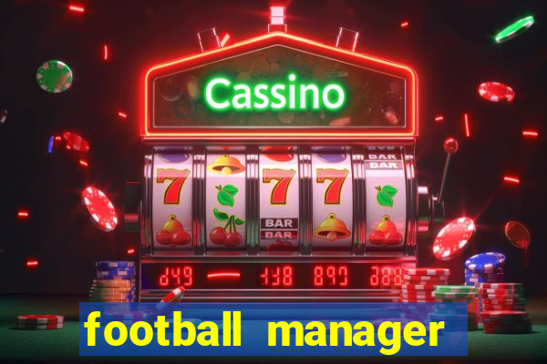 football manager 2024 crack status