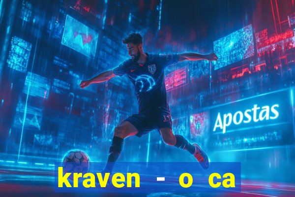 kraven - o ca ador filme completo dublado pobreflix