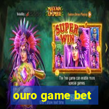 ouro game bet