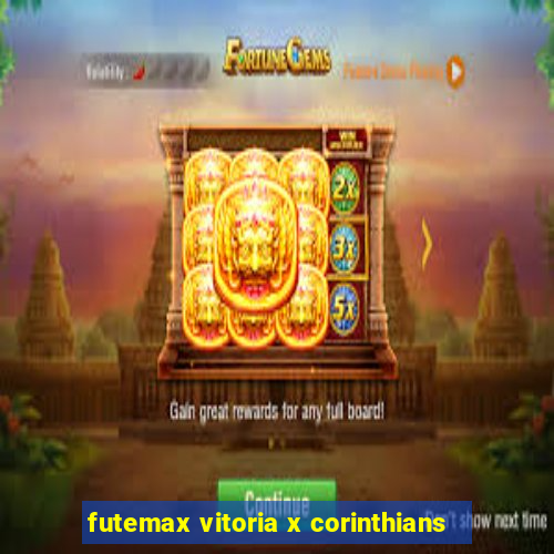 futemax vitoria x corinthians