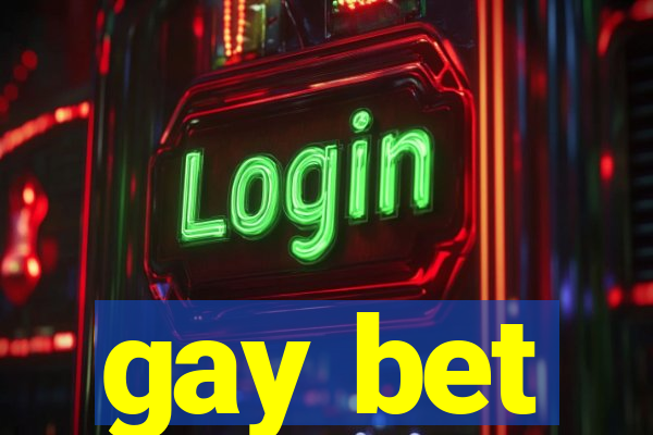 gay bet