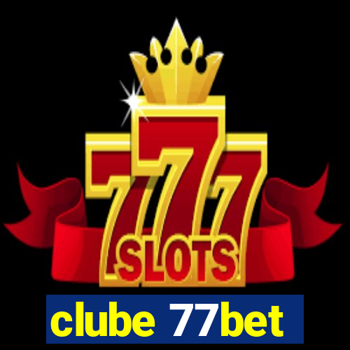 clube 77bet