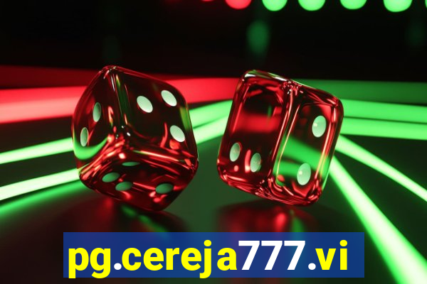 pg.cereja777.vip