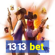 1313 bet