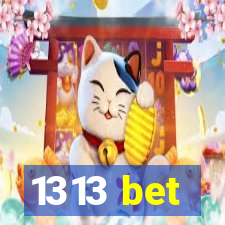 1313 bet