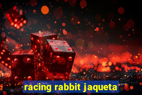 racing rabbit jaqueta