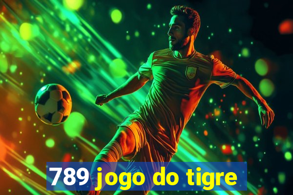 789 jogo do tigre