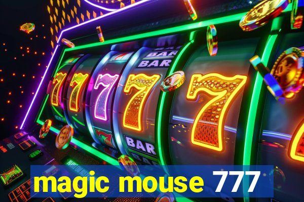 magic mouse 777