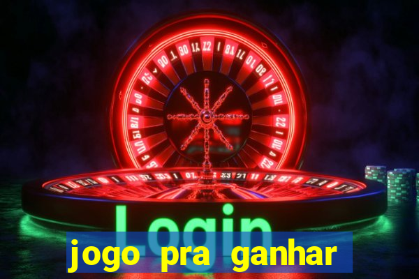 jogo pra ganhar dinheiro sem depositar