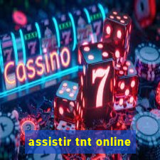 assistir tnt online