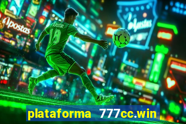 plataforma 777cc.win é confiável