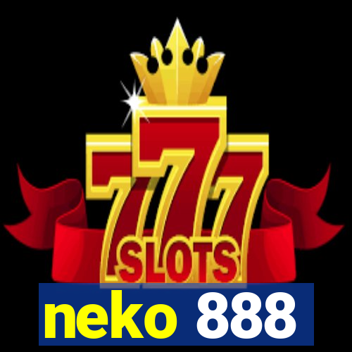 neko 888