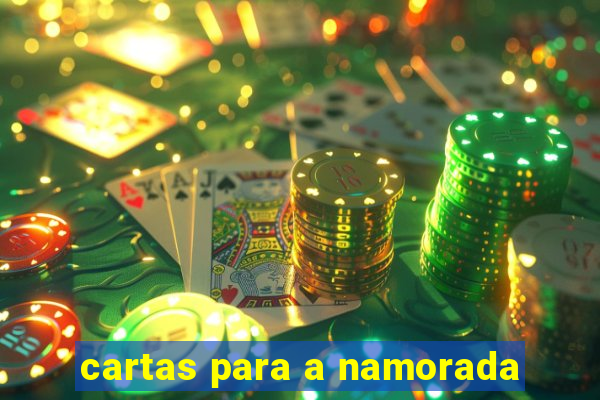 cartas para a namorada