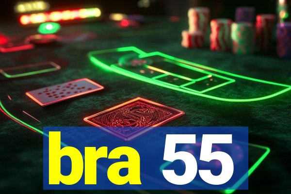 bra 55