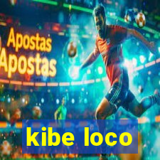 kibe loco