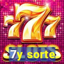 7y sorte