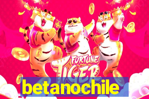 betanochile