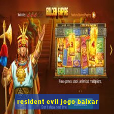 resident evil jogo baixar