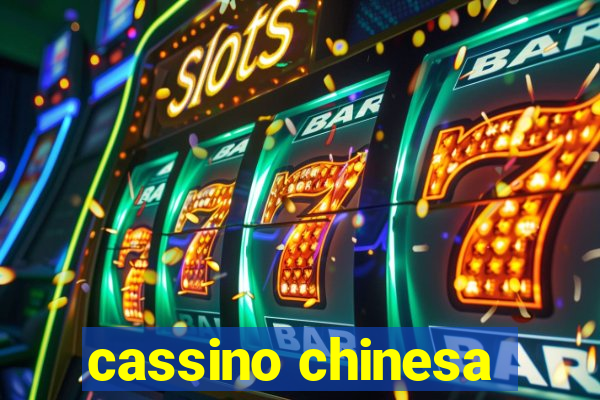 cassino chinesa