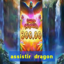 assistir dragon ball super dublado hd