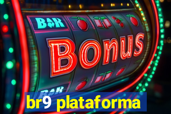 br9 plataforma