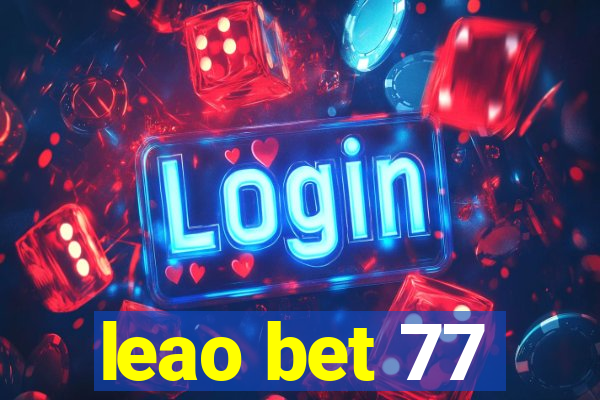 leao bet 77