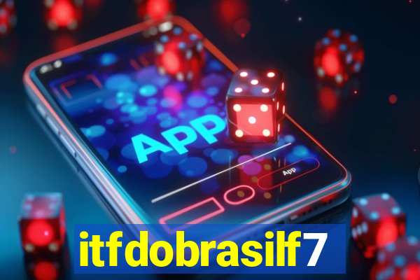 itfdobrasilf7