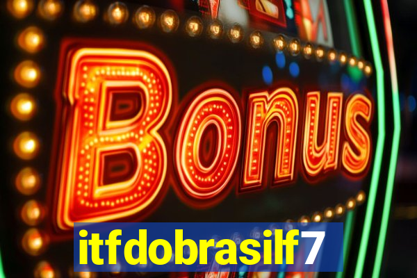 itfdobrasilf7