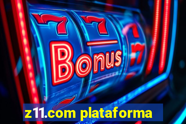 z11.com plataforma