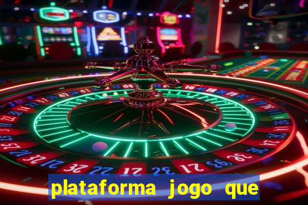 plataforma jogo que paga no cadastro