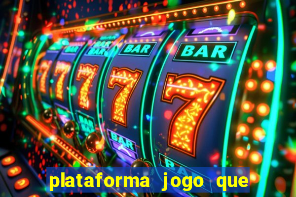 plataforma jogo que paga no cadastro