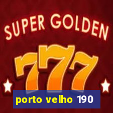 porto velho 190