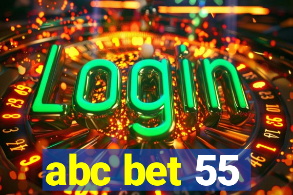 abc bet 55