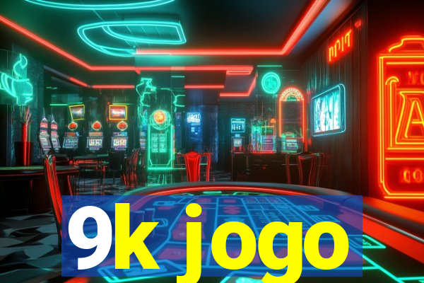 9k jogo