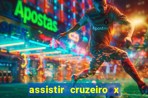 assistir cruzeiro x flamengo multicanais