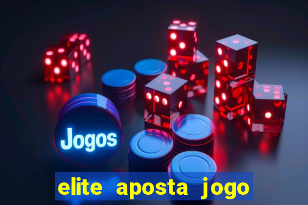 elite aposta jogo do bicho