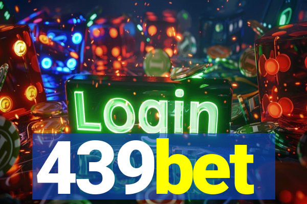 439bet