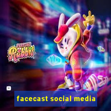 facecast social media