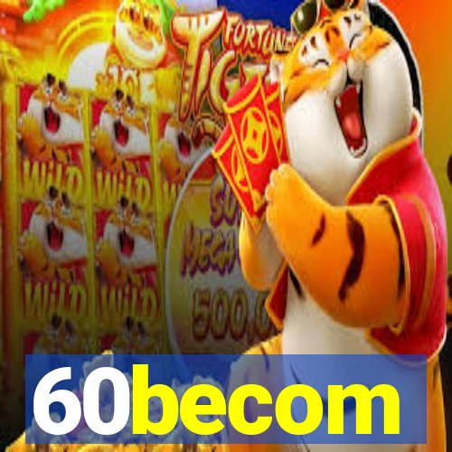 60becom