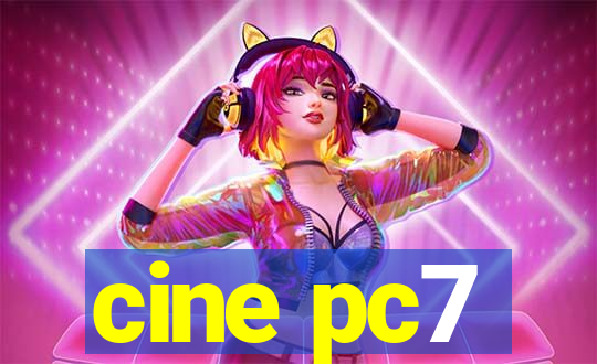 cine pc7