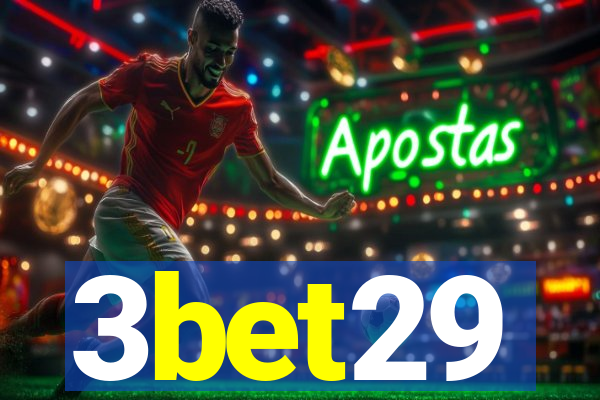 3bet29