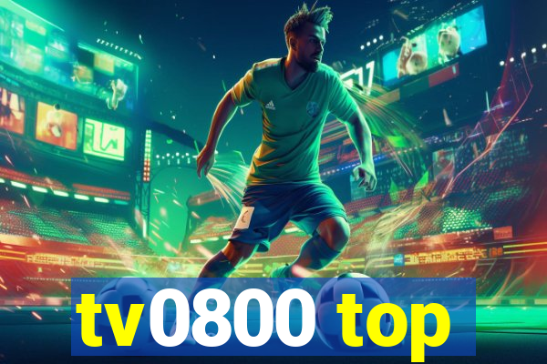 tv0800 top