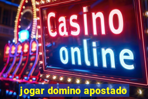 jogar domino apostado