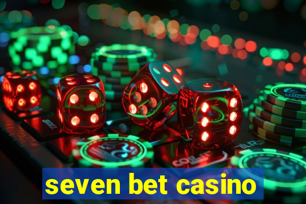 seven bet casino