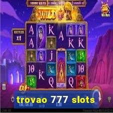 trovao 777 slots