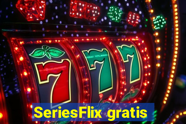 SeriesFlix gratis